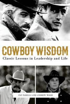 Paperback Cowboy Wisdom: Classic Lessons in Leadership and Life! Book