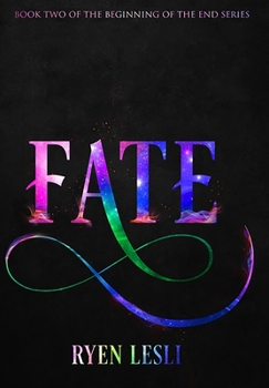 Hardcover Fate: The Beginning of the End Book Two Book