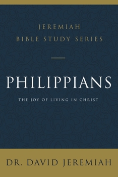 Paperback Philippians: The Joy of Living in Christ Book