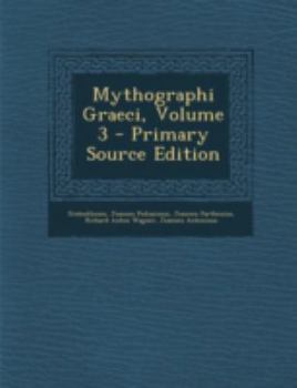 Paperback Mythographi Graeci, Volume 3 [Greek, Ancient (To 1453)] Book