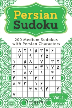 Paperback Persian Sudoku: 200 Medium Sudokus with Persian Characters Book