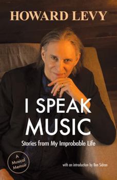 Paperback I Speak Music: Stories from My Improbable Life Book
