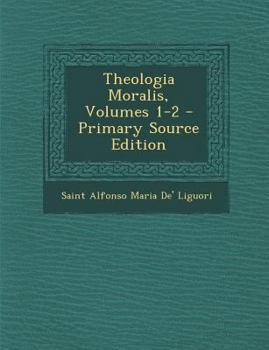 Paperback Theologia Moralis, Volumes 1-2 [Italian] Book