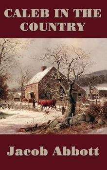 Caleb in the Country: A Story for Children - Book  of the Jonas Series