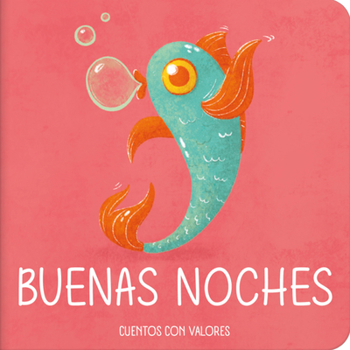 Board book Buenas Noches, Pez / Good Night, Fish [Spanish] Book