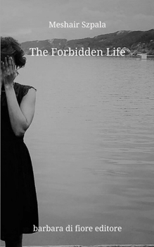 Paperback The Forbidden Life Book