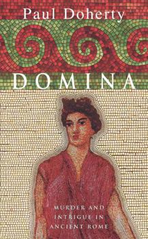 Domina - Book #1 of the Ancient Rome