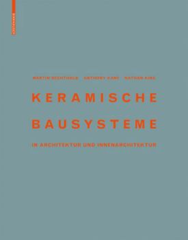 Hardcover Keramische Bausysteme: In Architektur Und Innenarchitektur [German] Book