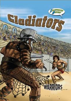 Hardcover Gladiators (Warriors Graphic Illustrated) Book