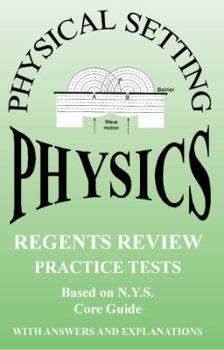 Paperback Physical Setting Physics Regents Review: Practice Tests with Answers and Explanations Book
