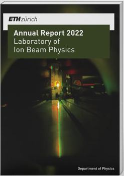 Paperback Annual Report 2022: Laboratory of Ion Beam Physics Book