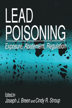 Paperback Lead Poisoning: Exposure, Abatement, Regulation Book