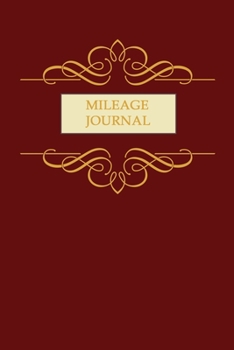 Paperback Mileage Journal: Keeping Tabs on Your Mileage For Work and Private: Vehicle Mileage Journal: Gas and Mileage Tracker Book