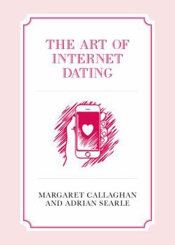 Hardcover The Art of Internet Dating Book