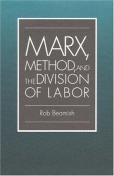 Hardcover Marx, Method, and the Divisiou of Labour Book
