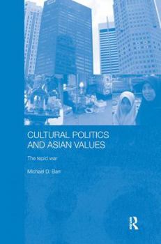Hardcover Cultural Politics and Asian Values Book