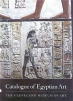 Hardcover Catalogue of Egyptian Art: The Cleveland Museum of Art Book