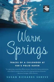 Paperback Warm Springs: Traces of a Childhood at Fdr's Polio Haven Book