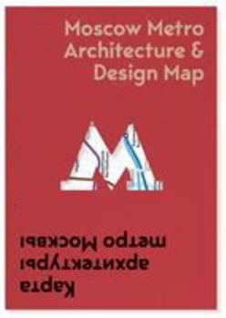 Map Moscow Metro Architecture & Design Map Book