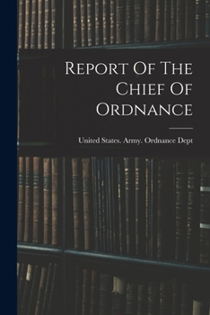 Paperback Report Of The Chief Of Ordnance Book