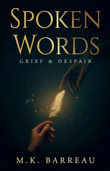 Paperback Spoken Words: Grief and Despair Book