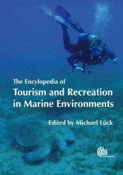 Hardcover The Encyclopedia of Tourism and Recreation in Marine Environments Book