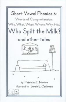 Unknown Binding Short Vowel Phonics 6: Words of Comprehension: Who, What, When, Where, Why, How Book