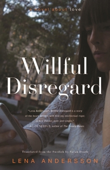 Paperback Willful Disregard: A Novel about Love Book