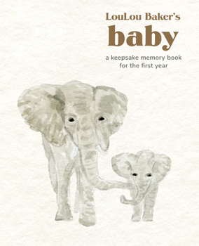 Hardcover Loulou Baker's Baby: A Keepsake Memory Book