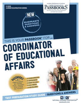 Paperback Coordinator of Educational Affairs (C-2209): Passbooks Study Guide Volume 2209 Book