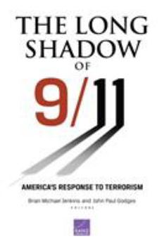 Paperback The Long Shadow of 9/11: America's Response to Terrorism Book