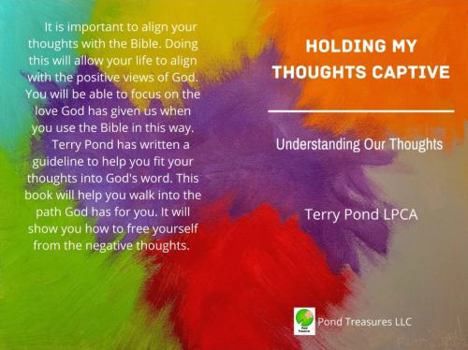 Hold My Thoughts Captive: Understanding Our Thoughts