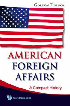 Paperback American Foreign Affairs: A Compact History Book