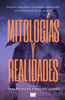Paperback Mitologías y realidades [Spanish] Book