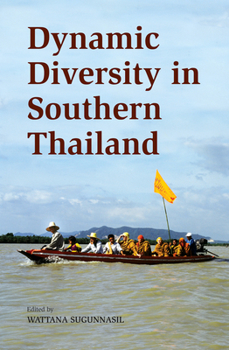 Paperback Dynamic Diversity in Southern Thailand Book