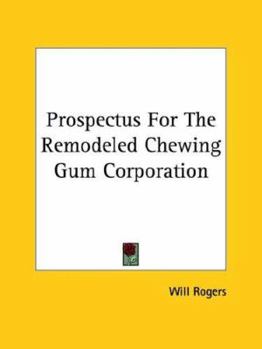Paperback Prospectus For The Remodeled Chewing Gum Corporation Book
