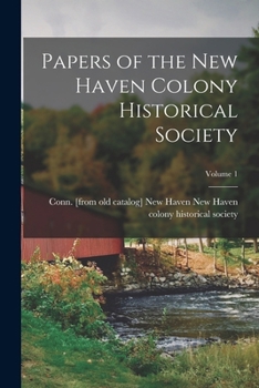 Paperback Papers of the New Haven Colony Historical Society; Volume 1 Book