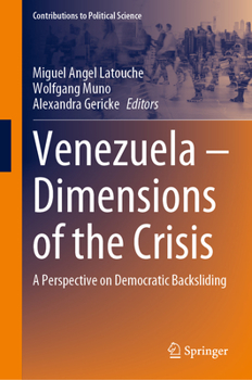 Hardcover Venezuela - Dimensions of the Crisis: A Perspective on Democratic Backsliding Book