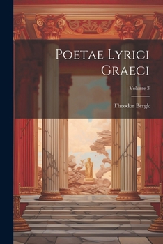 Paperback Poetae Lyrici Graeci; Volume 3 [Latin] Book