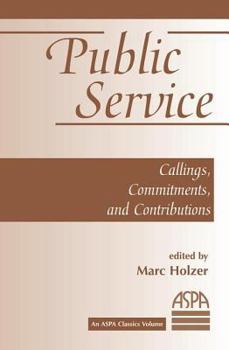 Paperback Public Service: Callings, Commitments And Contributions Book