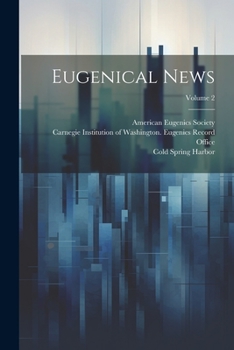 Paperback Eugenical News; Volume 2 Book