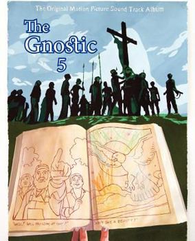 Paperback The Gnostic 5: A Journal of Gnosticism, Western Esotericism and Spirituality Book