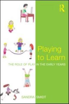 Paperback Playing to Learn: The role of play in the early years Book