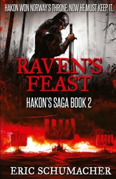 Raven's Feast - Book #2 of the Hakon's Saga