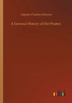 Paperback A Genreal History of the Pirates Book