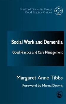 Paperback Social Work and Dementia: Good Practice and Care Management Book