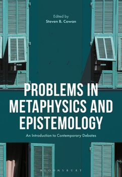 Paperback Problems in Epistemology and Metaphysics: An Introduction to Contemporary Debates Book