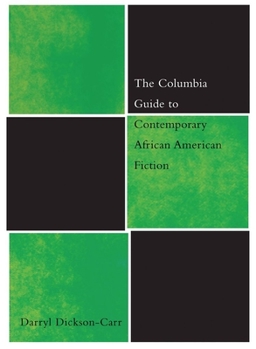 Hardcover The Columbia Guide to Contemporary African American Fiction Book