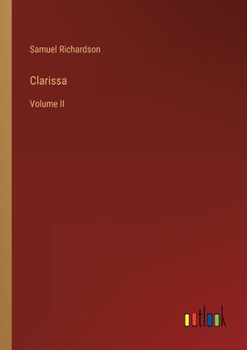 Paperback Clarissa: Volume II Book