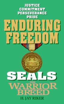 Seals the Warrior Breed: Enduring Freedom (Seals ,the Warrior Breed) - Book #10 of the Seals: The Warrior Breed